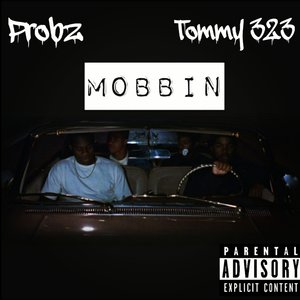 Mobbin'