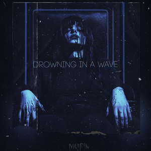 Drowning in a wave