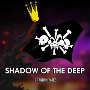Shadow of the Deep