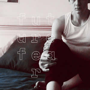 Future Fear