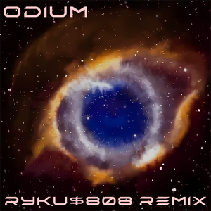 ODIUM (RYKU$808 REMIX)