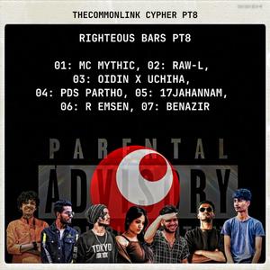 Righteous Bars (feat. Mc Mythic, Raw-L 34, Odin X Uchiha, Pds Partho, 17JAHANNAM, R-EMSEN & Benazir Zilani)