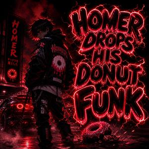 Homer Drops His Donut FUNK