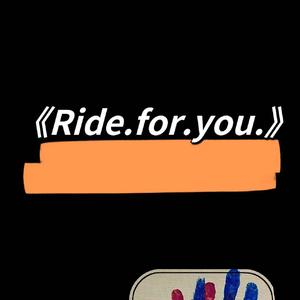 Ride.for.you