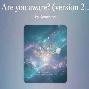 are you aware (version1)