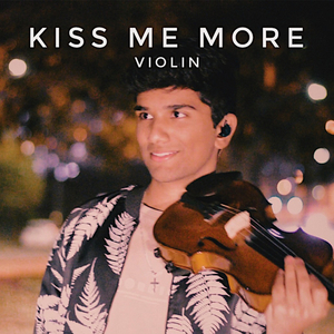 Kiss Me More (Violin)