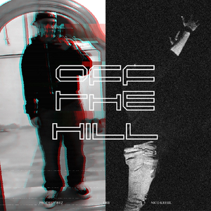 OFF THE HILL (feat. prodbyvibez & LBB)