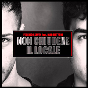 Federico Seven - Non Chiudere Il Locale