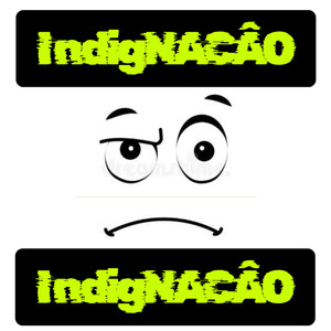INDIGNAÇÃO