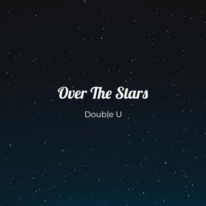 Over the Stars