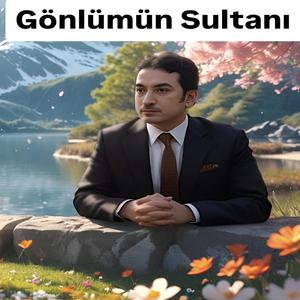 Gönlümün Sultanı