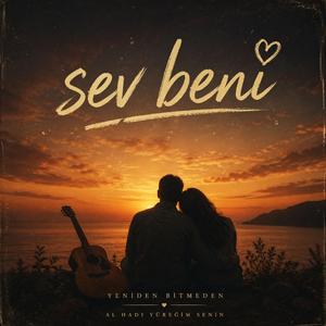 Sev Beni (Dans Şarkımız)