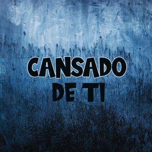 Cansado de Ti