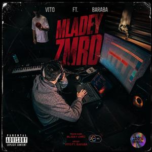 Mladey Zmrd (feat. Baraba)