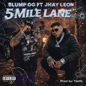 5 MILE LANE (feat. JHAY LEON)