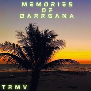 Memories Of Baragana