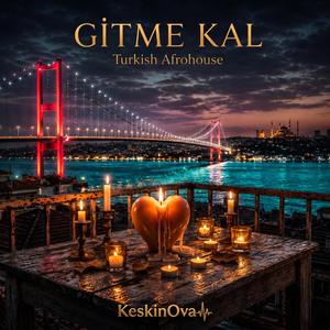Gitme Kal