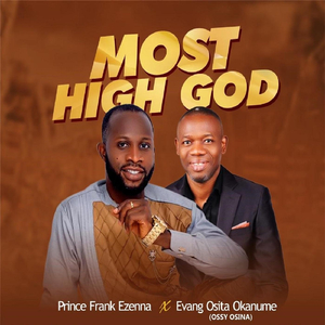 Most High God (feat. Evang Osita Okanume)