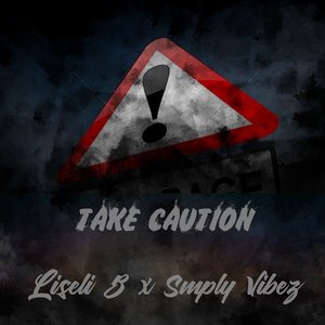 Take Caution