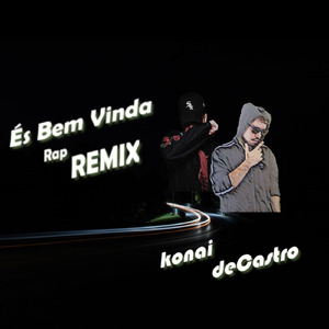 És Bem Vinda (Remix)