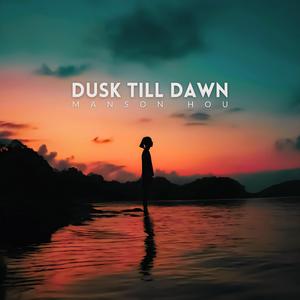 Dusk Till Dawn