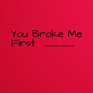 You Broke Me First