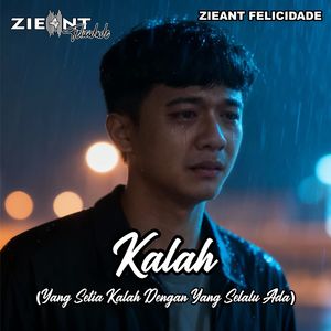 Kalah (Yang Setia Kalah Dengan Yang Selalu Ada)