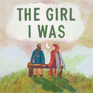 The Girl I Was
