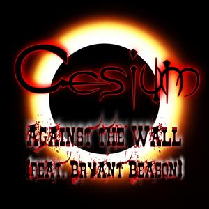 Against the Wall (feat. Bryant Beason)