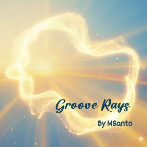 Groove Rays