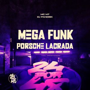 Mega Funk - Porsche Lacrada