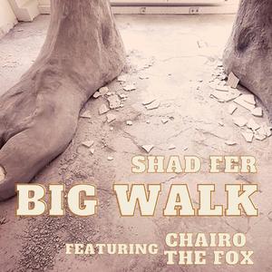 Big Walk (feat. Chairo The Fox)