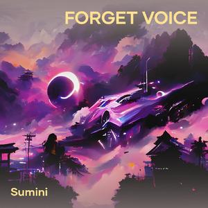 Forget Voice