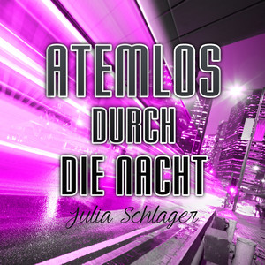 Atemlos durch die Nacht