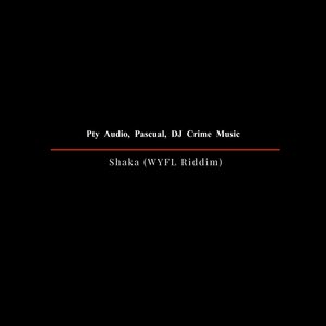 Shaka (WYFL Riddim)