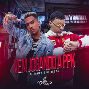 Vem Jogando a PPK