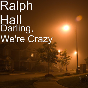 Darling, We're Crazy
