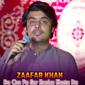 Da Gra Pa Sar Kacha Khota Da