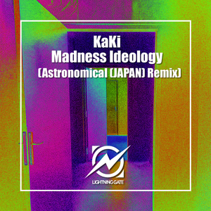 Madness Ideology (Astronomical (JAPAN) Remix)