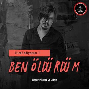BEN ÖLDÜRDÜM- itiraf ediyorum 1
