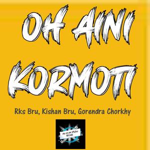 Oh Aini Kormoti
