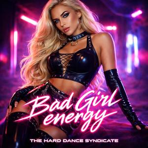 Bad Girl Energy (Radio Edit)