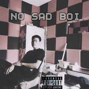 NO SAD BOI