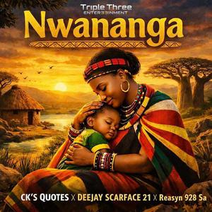 Nwananga (feat. Deejay Scarface 21 & Reasyn 928 Sa)