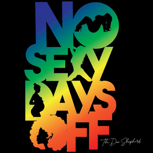 No Sexy Days Off