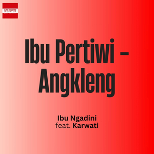 Ibu Pertiwi - Angkleng