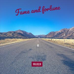 Fame And Fortune