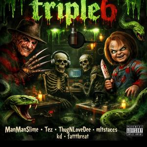Triple6 (feat. Tez,Fatthreat,Mltstaccs,ThugNLoveDee,Kdslimee)