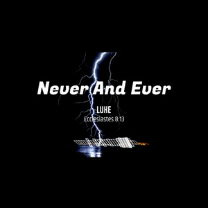 Never And Ever