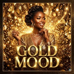 GOLD MOOD